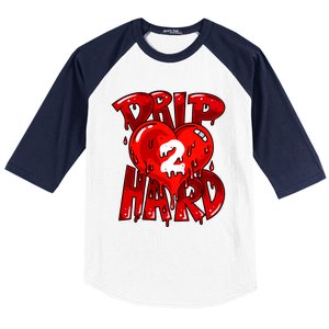 Drip Too Hard Heart Dripping Cool Swag Team Matching Sneaker Gift Idea Baseball Sleeve Shirt