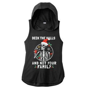 Deck The Hall Not Your Family Funny Christmas Skeleton Gift Ladies PosiCharge Tri-Blend Wicking Draft Hoodie Tank