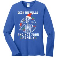 Deck The Hall Not Your Family Funny Christmas Skeleton Gift Ladies Long Sleeve Shirt