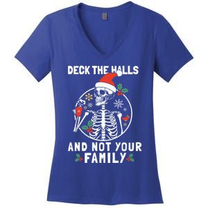 Deck The Hall Not Your Family Funny Christmas Skeleton Gift Women's V-Neck T-Shirt