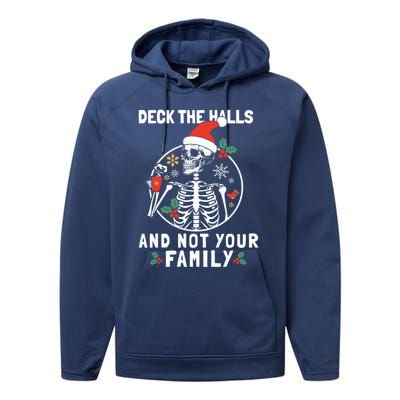 Deck The Hall Not Your Family Funny Christmas Skeleton Gift Performance Fleece Hoodie