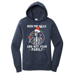 Deck The Hall Not Your Family Funny Christmas Skeleton Gift Women's Pullover Hoodie