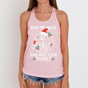 Deck The Hall Not Your Family Funny Christmas Skeleton Gift Women's Knotted Racerback Tank