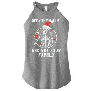 Deck The Hall Not Your Family Funny Christmas Skeleton Gift Women's Perfect Tri Rocker Tank