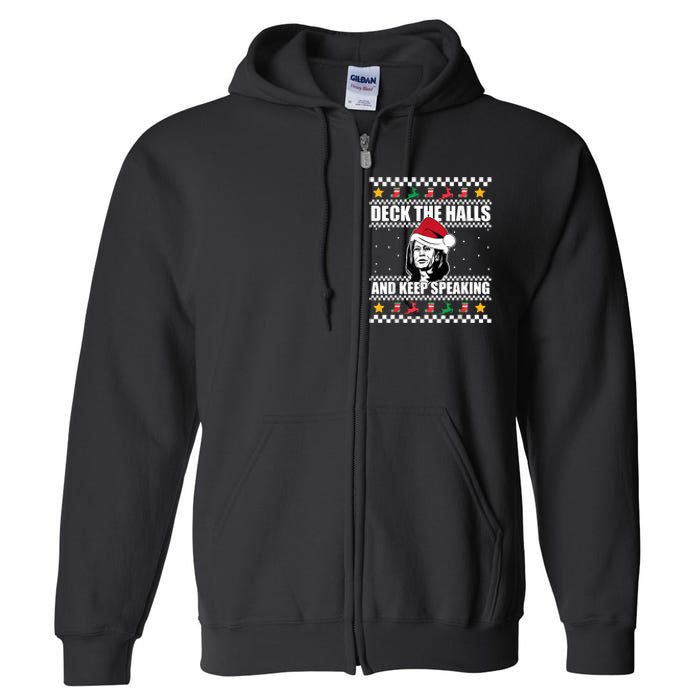 Deck The Halls And Keep Speaking, Kamala Harris's Ugly Meme Full Zip Hoodie