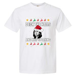 Deck The Halls And Keep Speaking, Kamala Harris's Ugly Meme Garment-Dyed Heavyweight T-Shirt