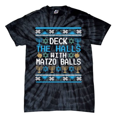 Deck The Halls With Matzo Balls Ugly Hanukkah Christmas Tie-Dye T-Shirt