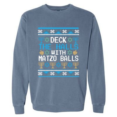 Deck The Halls With Matzo Balls Ugly Hanukkah Christmas Garment-Dyed Sweatshirt