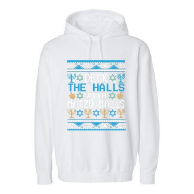 Deck The Halls With Matzo Balls Ugly Hanukkah Christmas Garment-Dyed Fleece Hoodie