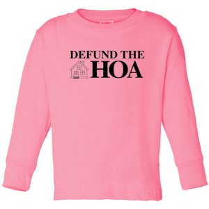 DEFUND THE HOA Homeowners Association Design Toddler Long Sleeve Shirt