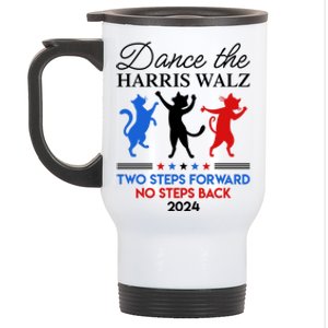 Dance The Harris Walz Waltz 2024 Two Steps Forward Not Back Meaningful Gift Stainless Steel Travel Mug