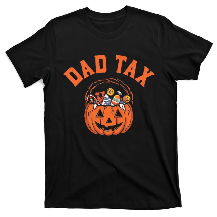 Dad Tax Halloween Halloween Dad Joke T-Shirt