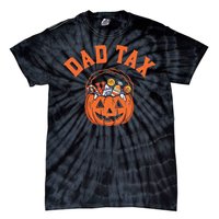 Dad Tax Halloween Halloween Dad Joke Tie-Dye T-Shirt