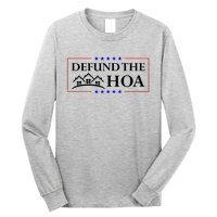 DEFUND THE HOA Homeowners Association Long Sleeve Shirt