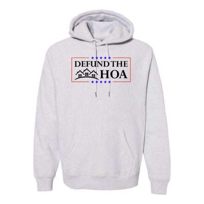 DEFUND THE HOA Homeowners Association Premium Hoodie