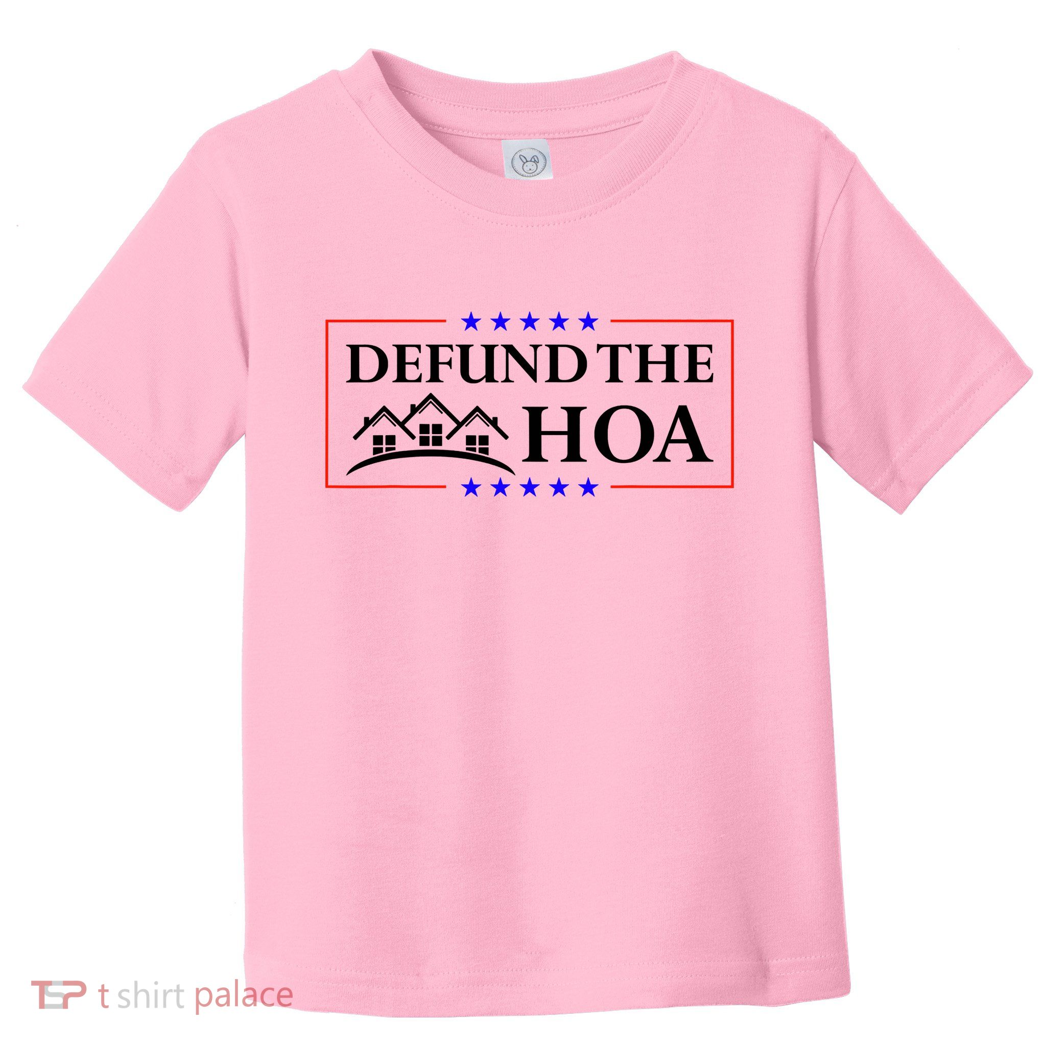 DEFUND THE HOA Homeowners Association Toddler T-Shirt