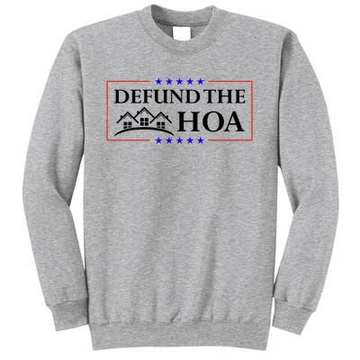 DEFUND THE HOA Homeowners Association Sweatshirt