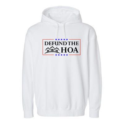 DEFUND THE HOA Homeowners Association Garment-Dyed Fleece Hoodie