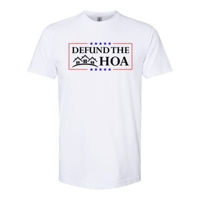 DEFUND THE HOA Homeowners Association Softstyle CVC T-Shirt