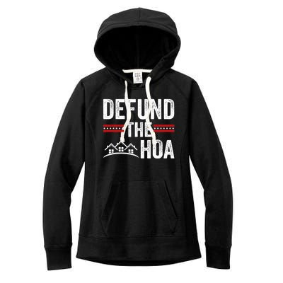 DEFUND THE HOA Homeowners Association Women's Fleece Hoodie