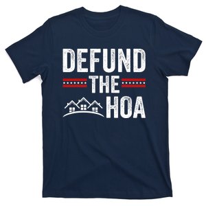 DEFUND THE HOA Homeowners Association T-Shirt