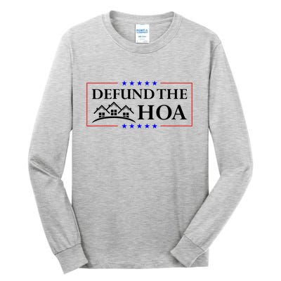 DEFUND THE HOA Homeowners Association Design Tall Long Sleeve T-Shirt