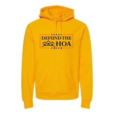 DEFUND THE HOA Homeowners Association Design Premium Hoodie