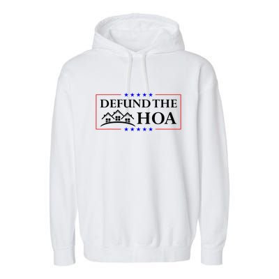 DEFUND THE HOA Homeowners Association Design Garment-Dyed Fleece Hoodie