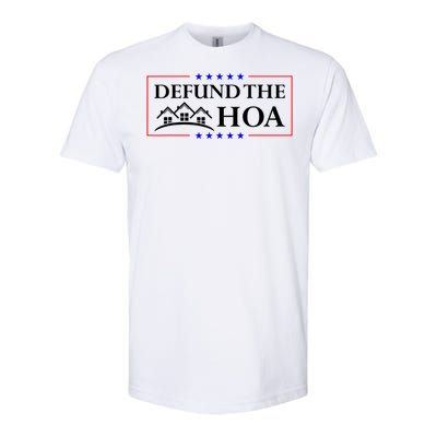 DEFUND THE HOA Homeowners Association Design Softstyle CVC T-Shirt