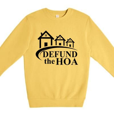 Defund The HOA Home Owners Association Premium Crewneck Sweatshirt