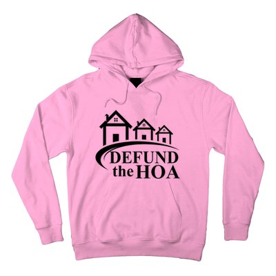 Defund The HOA Home Owners Association Hoodie