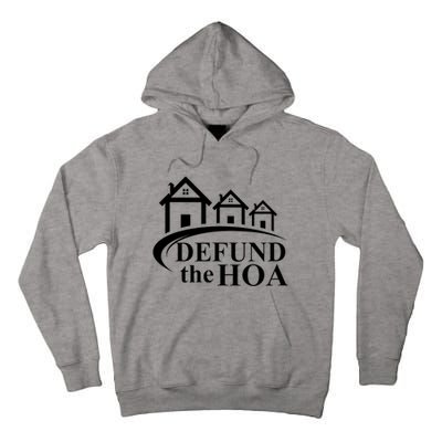 Defund The HOA Home Owners Association Tall Hoodie