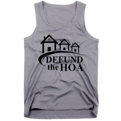 Defund The HOA Home Owners Association Tank Top