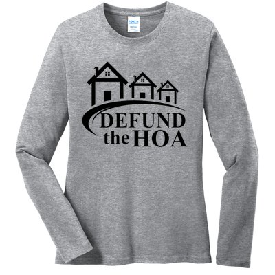 Defund The HOA Home Owners Association Ladies Long Sleeve Shirt