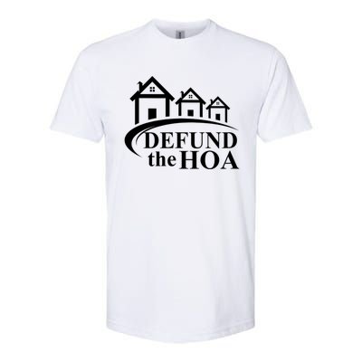 Defund The HOA Home Owners Association Softstyle CVC T-Shirt