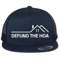 Defund The HOA Homeowners Association Home Owners Managed Association. Flat Bill Trucker Hat