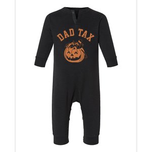 Dad Tax Halloween Trick Or Treat Funny Infant Fleece One Piece