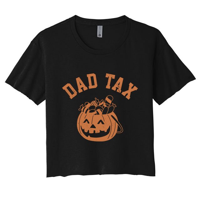 Dad Tax Halloween Trick Or Treat Funny Crop Top