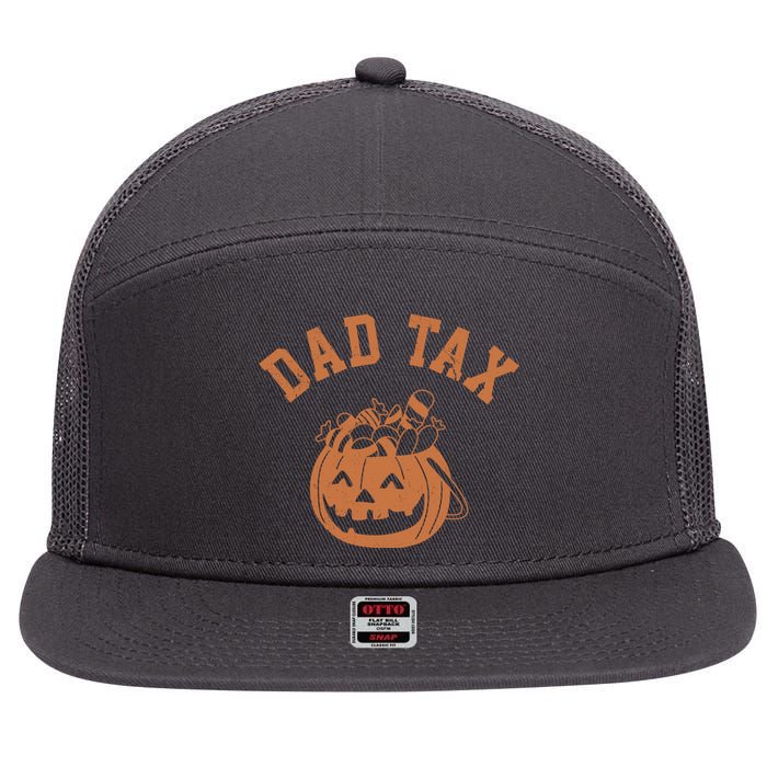 Dad Tax Halloween Trick Or Treat Funny 7 Panel Mesh Trucker Snapback Hat