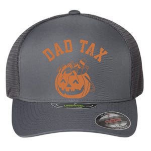 Dad Tax Halloween Trick Or Treat Funny Flexfit Unipanel Trucker Cap