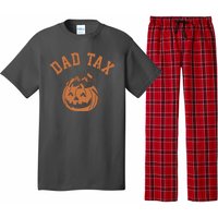 Dad Tax Halloween Trick Or Treat Funny Pajama Set