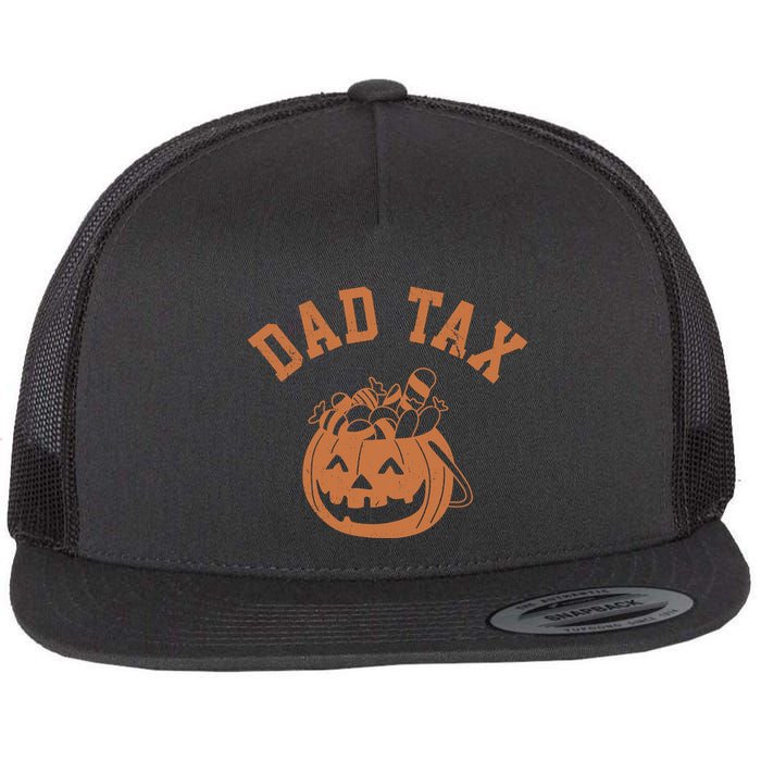Dad Tax Halloween Trick Or Treat Funny Flatbill Hat
