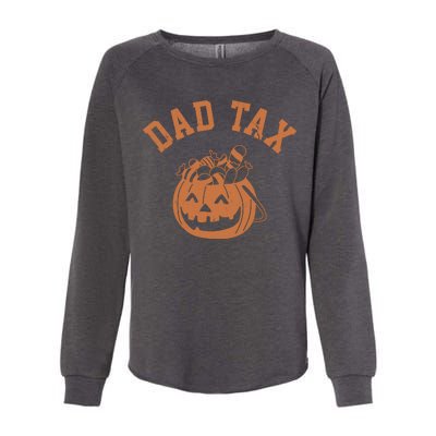 Dad Tax Halloween Trick Or Treat Funny Womens California Wash Sweatshirt