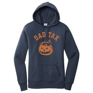 Dad Tax Halloween Trick Or Treat Funny Women's Pullover Hoodie