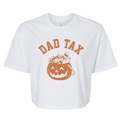 Dad Tax Halloween Trick Or Treat Funny Bella+Canvas Jersey Crop Tee