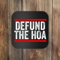 Defund The Hoa Homeowners Association Coaster