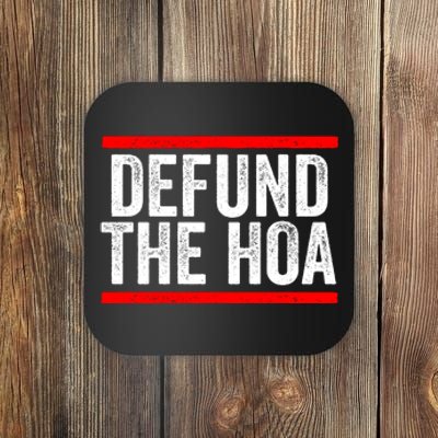 Defund The Hoa Homeowners Association Coaster