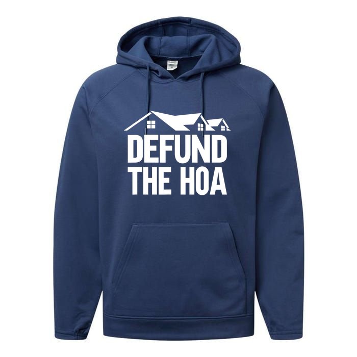 Defund The HOA Design Homeowners Performance Fleece Hoodie