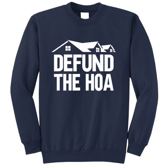 Defund The HOA Design Homeowners Sweatshirt