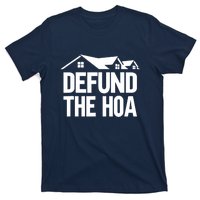 Defund The HOA Design Homeowners T-Shirt